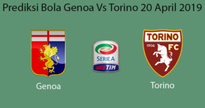 Prediksi Bola Genoa Vs Torino 20 April 2019