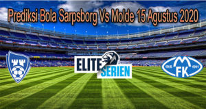 Prediksi Bola Sarpsborg Vs Molde 15 Agustus 2020