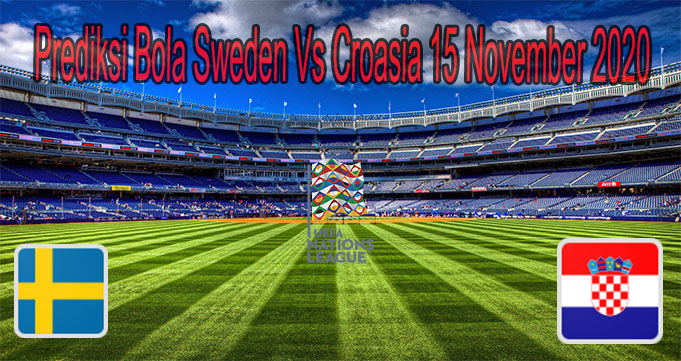Prediksi Bola Sweden Vs Croasia 15 November 2020